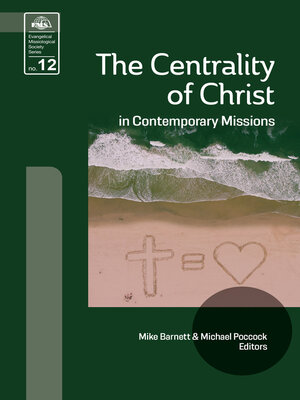 cover image of The Centrality of Christ in Contemporary Missions
